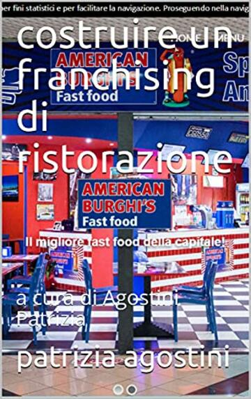 costruire un franchising di ristorazione: a cura di Agostini Patrizia